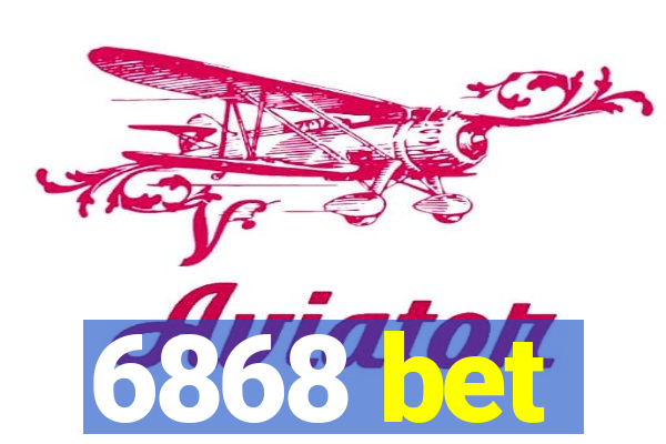 6868 bet